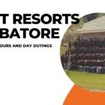 5 Best Resorts Near Coimbatore for Corporate Tours and Day Outings 2025