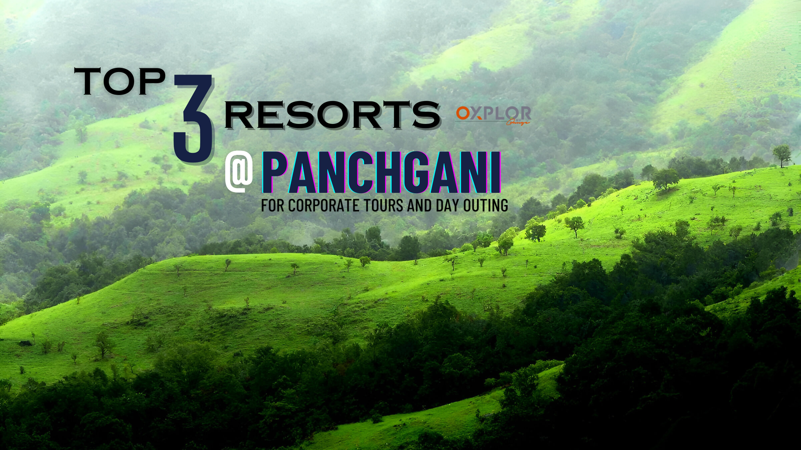 Top 3 Resorts in Panchgani for Corporate Tour and Day Outing